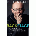 “Backstage – von PUR, Popstars und den Zehn Geboten” ist der Titel der bei Droeme Knaur erschienenen Autobiografie von Dieter Falk. Bildquelle: © Droeme Knaur Verlag