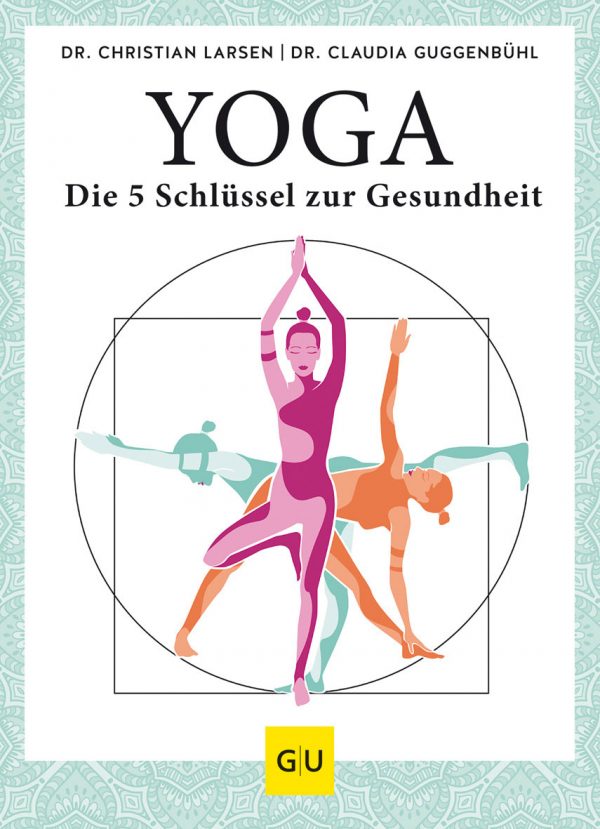 Yoga – die 5 Schlüssel zur Gesundheit.