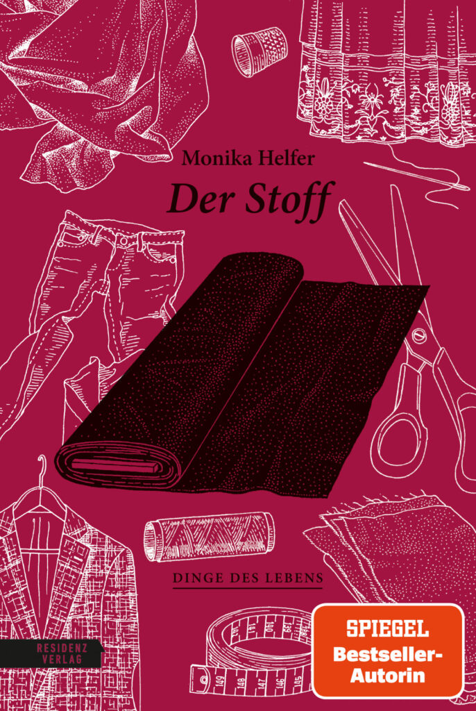 "Der Stoff" von Monika Helfer, erschienen im Residenz Verlag. Bildquelle: © Residenz Verlag